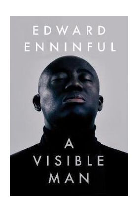 A Visible Man: A Memoir - Edward Enninful