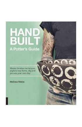 Handbuilt, A Potter's Guide