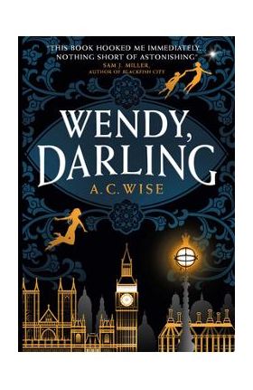 Wendy, Darling - A. C. Wise