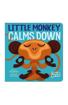 Little Monkey Calms Down - Michael Dahl