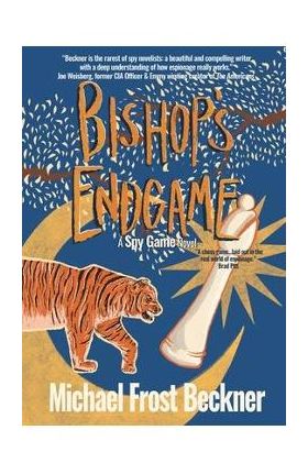 Bishop's Endgame: A Spy Game Novel - Michael Frost Beckner