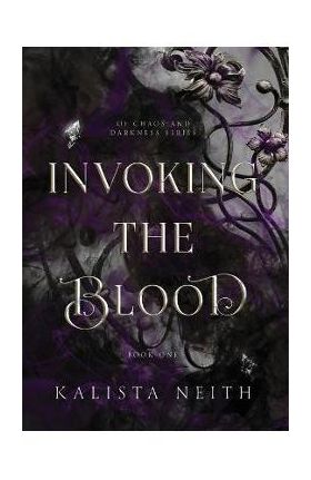 Invoking the Blood - Kalista Neith