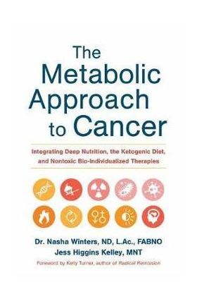 Metabolic Approach to Cancer