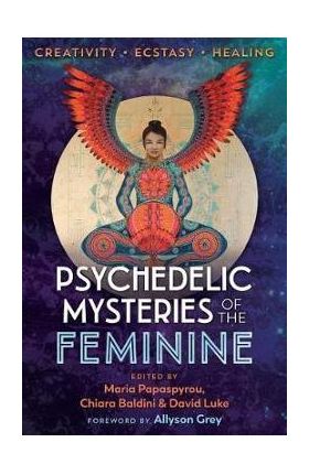 Psychedelic Mysteries of the Feminine