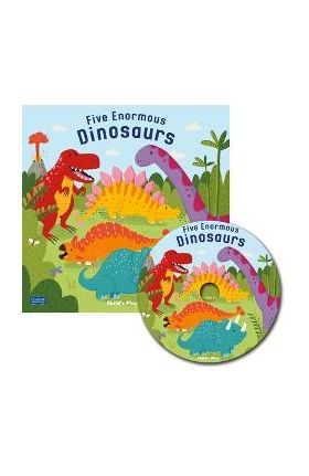 Five Enormous Dinosaurs [With CD (Audio)] - Will Bonner