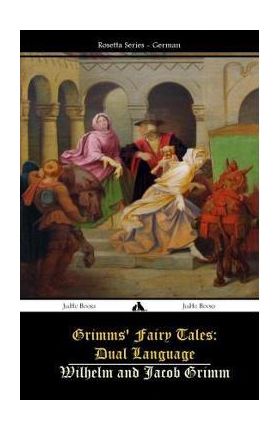 Grimms' Fairy Tales: Dual Language: (German-English) - Wilhelm Grimm