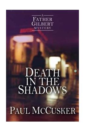 Death in the Shadows - Paul Mccusker