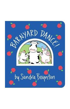 Barnyard Dance! - Sandra Boynton