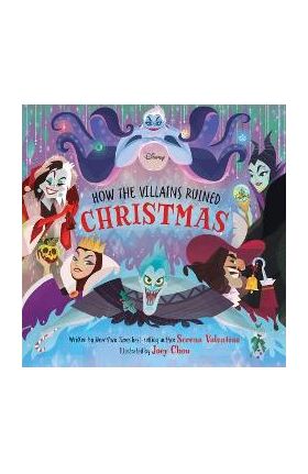 Disney Villains: How the Villains Ruined Christmas - Serena Valentino