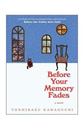 Before Your Memory Fades - Toshikazu Kawaguchi