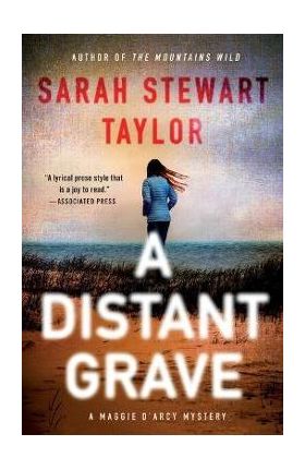 A Distant Grave: A Maggie d'Arcy Mystery - Sarah Stewart Taylor