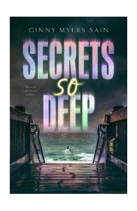 Secrets So Deep - Ginny Myers Sain