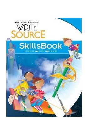 Write Source SkillsBook Student Edition Grade 5 - Houghton Mifflin Harcourt