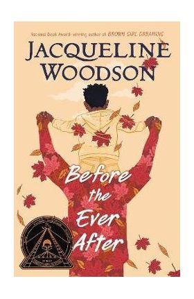 Before the Ever After - Jacqueline Woodson