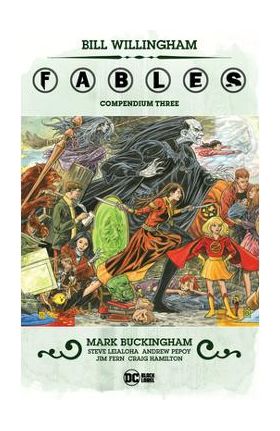 Fables Compendium Three - Bill Willingham