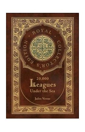 20,000 Leagues Under the Sea (Royal Collector's Edition) (Case Laminate Hardcover with Jacket) - Jules Verne