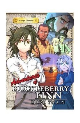 Manga Classics Adv of Huckleberry Finn - Mark Twain