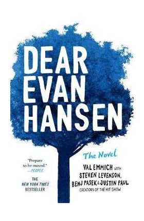 Dear Evan Hansen: The Novel - Val Emmich