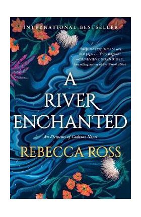 A River Enchanted - Rebecca Ross