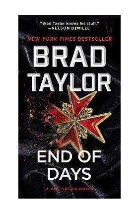 End of Days: A Pike Logan Novel - Brad Taylor