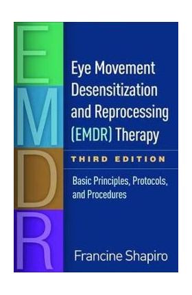 Eye Movement Desensitization and Reprocessing (EMDR) Therapy