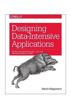 Designing Data-Intensive Applications