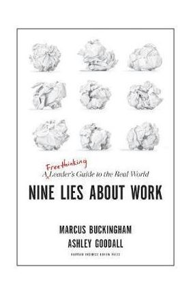 Nine Lies About Work