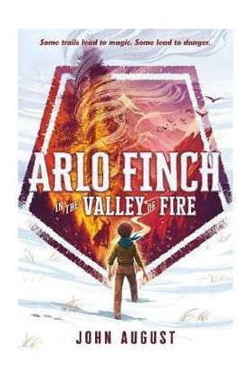 Arlo Finch in the Valley of Fire