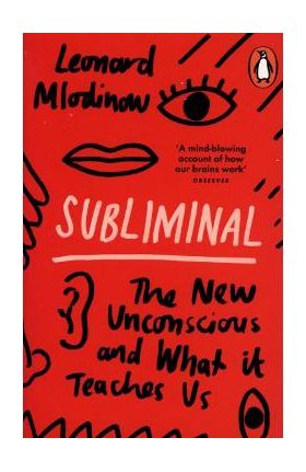 Subliminal - Leonard Mlodinow