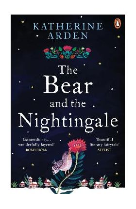 Bear and The Nightingale - Katherine Arden