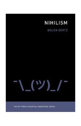 Nihilism - Nolen Gertz