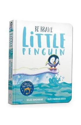 Be Brave Little Penguin Board Book - Giles Andreae