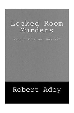 Locked Room Murders - Robert Adey