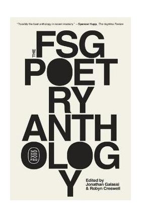 The Fsg Poetry Anthology - Jonathan Galassi