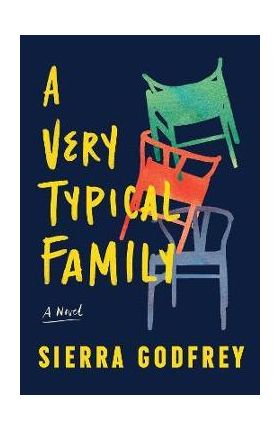 A Very Typical Family - Sierra Godfrey