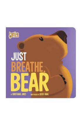Just Breathe, Bear - Christianne Jones