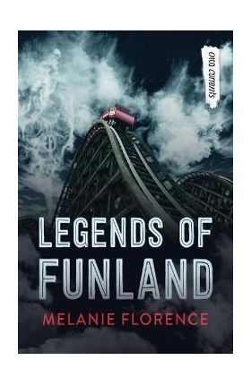 Legends of Funland - Melanie Florence