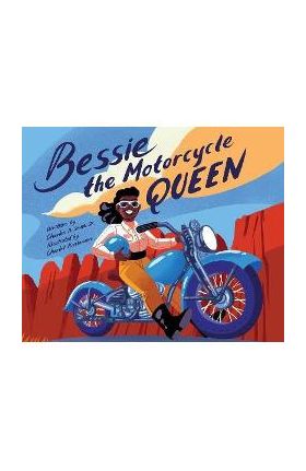 Bessie the Motorcycle Queen - Charles R. Smith