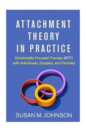 Attachment Theory in Practice