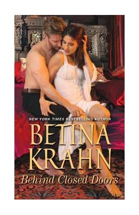 Behind Closed Doors - Betina Krahn