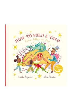 How to Fold a Taco: Como Doblar un Taco - Ana Varela