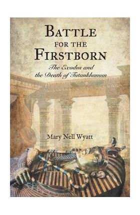Battle for the Firstborn - Mary Nell Wyatt