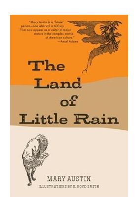 The Land of Little Rain (Warbler Classics) - Mary Austin