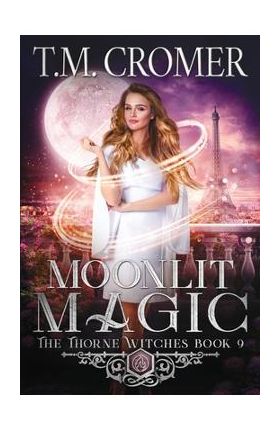 Moonlit Magic - T. M. Cromer