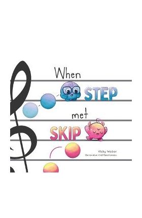 When Step Met Skip - Vicky Weber