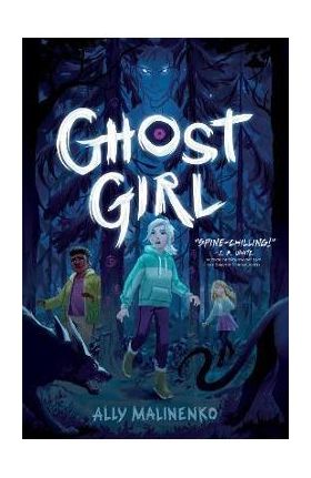Ghost Girl - Ally Malinenko