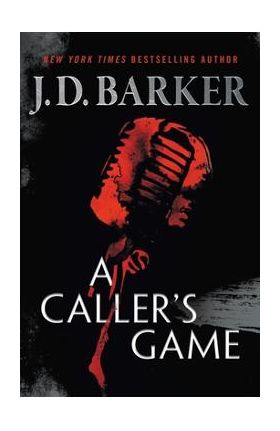 A Caller's Game - J. D. Barker