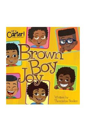 Brown Boy Joy - Thomishia Booker