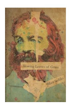 Mowing Leaves of Grass - Edward Vidaurre