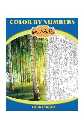 Color by Numbers for Adults: Landscapes: Extreme Color by Numbers - Intermediate to Advanced - Inneract Studio